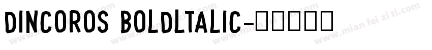 DINCOROS Boldltalic字体转换